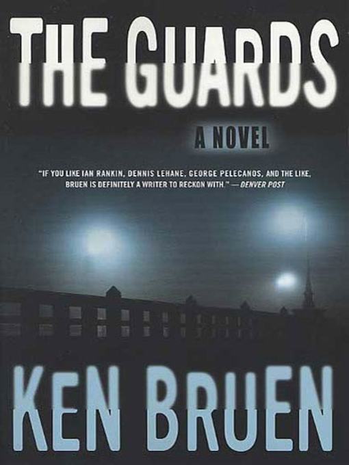 Title details for The Guards by Ken Bruen - Available